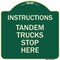 Signmission Truck Instructions Tandem Trucks Stop Here Heavy-Gauge Aluminum Sign, 18" x 18", G-1818-22787 A-DES-G-1818-22787 - alternate 1